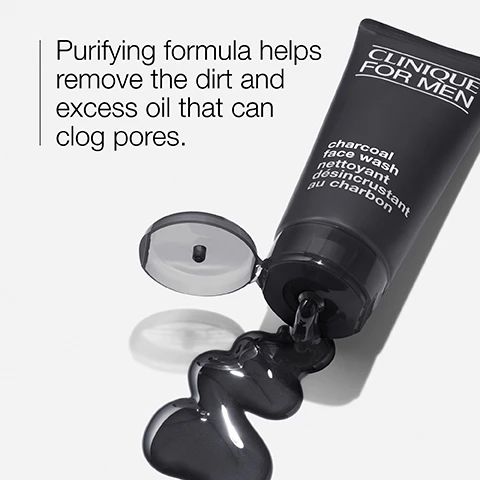 Image 1 - The image shows a black tube of Clinique for Men charcoal face wash with a slightly open cap, dispensing dark gel onto a surface, accompanied by text that reads: Purifying formula helps remove the dirt and excess oil that can clog pores.
              Image 2 - An image showing a clear container with a white, viscous substance and a spoon next to a plate with several pieces of black charcoal, labeled Charcoal and Glycerin.
              Image 3 - A close-up image of dark, bubbling liquid with visible text that says purify and refine, accompanied by small icons above each word.
              Image 4 - A gray background lists items marked with a cross indicating they are free of fragrance, gluten, oil, drying alcohol, sodium lauryl sulfate, and sodium laureth sulfate.