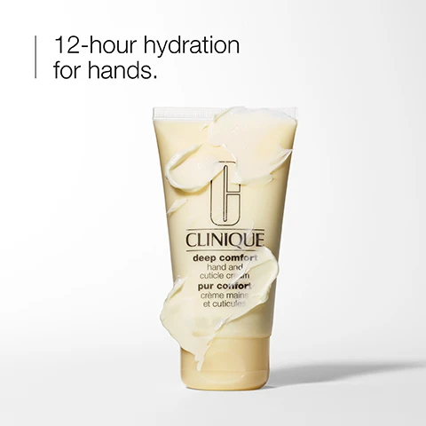Image 1 - A tube of Clinique deep comfort hand and cuticle cream with a creamy substance oozing from the opening, next to the text 12-hour hydration for hands.
              Image 2 - A top-down view of two containers: one holds a clear gel labeled Hyaluronic acid and the other contains a milky substance labeled Glycerin, with a spoon resting in the first container.
              Image 3 - A close-up of a creamy beige texture with three icons and words: a droplet above the word hydrate, a dropper above the word nourish, and a cloud above the word comfort.
              Image 4 - A close-up image of a transparent glass container next to textured white and green surfaces, featuring a list marked with an X indicating it is free of fragrance, sodium laureth sulfate, and sodium laureth sulfate.