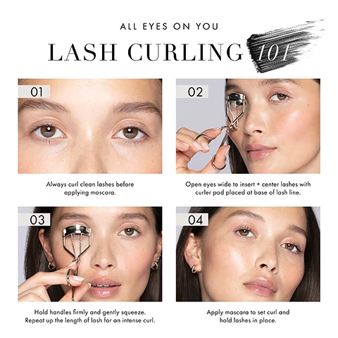 Image 1 - Image shows four steps illustrating lash curling techniques with a model demonstrating each step; visible text includes ALL EYES ON YOU, LASH CURLING 101, and instructions for each step: 01 Always curl clean lashes before applying mascara, 02 Open eyes wide to insert + center lashes with curler pad placed at base of lash line, 03 Hold handles firmly and gently squeeze. Repeat up the length of lash for an intense curl, 04 Apply mascara to set curl and hold lashes in place.
              Image 2 - An image comparing two eyelash curlers, the ProCurl Eyelash Curler on the left, designed for round-shaped eyes, and the ProMaster Eyelash Curler on the right, designed for almond-shaped eyes, with the text MEET YOUR MATCH at the top and descriptions of each curlers design features below them.
