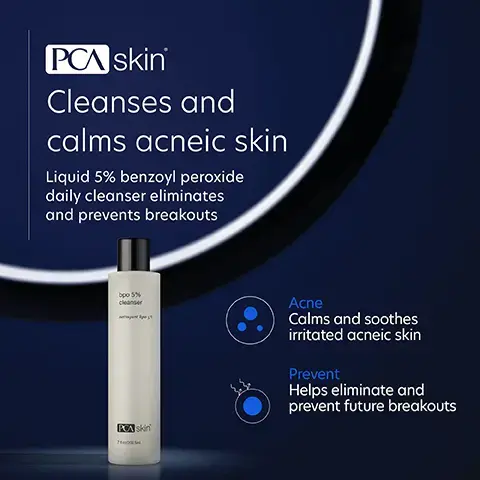Image 1: Cleanses and calms acneic skin, liquid 5% benzoyl peroxide daily cleanser elinimates and prevents breakouts, acne clam and soothes irritated acneic skin and prevent helps eliminate and prevent future breakouts. Image 2: We've put our best into helping you feel your best, benzoyl peroxide penetrates pores to elinimate existing acne lesions and prevent future breakouts, gluconolactone a calming, moisturising ingredient that promotes a clear complexion and phytic acid that a gentle exfoliation agent. Image 3: Differences you see before and after 3 months model shot. Image 4: Complete your regimen: facial wash oily/problem cleanses and elinimates future and existing breakouts, acne cream spot treatment effectively clears future and existing breakouts, clearskin hydrates, calms and soothes breakout prone and sensitive skin. Weightless protection broad spectrum lightweight protection broad spectrum lightweight SPF 45 protection prevents and protects from free radical damage. Image 5, Gets rid of my blemishes and scarring and is a great hydrator! Verified Customer Image 6, C Skincare trusted by experts • PCA SKIN performs extensive product testing and all finished products are tested with patients in medical practices • All SPF products are recommended by the Skin Cancer Foundation • We do not perform or condone animal testing • Our products are free of: - Synthetic dyes and fragrances - Mineral oil - Lanolin - Phthalates -Parabens Skin