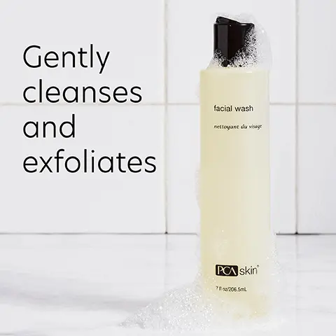 Image 1, Gently cleanses and exfoliates facial wash nettoyant du visage PCA skin 7602/206.5mL Image 2, Hydrates and exofilates skin pH-balanced Calms and soothes skin facial wash nettoyant dunge PCA skin' 7102065 Image 3, Made to gently remove impurities and makeup Formulated with Lactic Acid, Aloe Vera Leaf Juice, Allantoin and Willow Bark Extract Image 4, Apply to damp skin and massage into a light foaming lather. Rinse with warm water and pat dry. Imsge 5, Easy to use, lathers up and removes makeup quickly and easily. Love this! Verified Customer Image 6, facial wash nettoyant du visage Complete the regimen sheer tint broad spectrum spf 45 hyaluronic acid boosting serum Taidehuri o PCA skin 700/206.5mL PCA skin 10/30 ReBalance daily moisturizer for all skin types 04 | hydrate PCA skin PCA skin 12 лебо