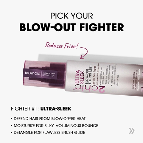 Image shows a bottle of Ultra Sleek Blow-Out Styling Mist with a purple cap and a label featuring product benefits, including defend hair from blow-dryer heat, moisturize for silky, voluminous bounce, and detangle for flawless brush glide. Visible text includes PICK YOUR BLOW-OUT FIGHTER, Reduces Frizz, and FIGHTER #1: ULTRA-SLEEK.