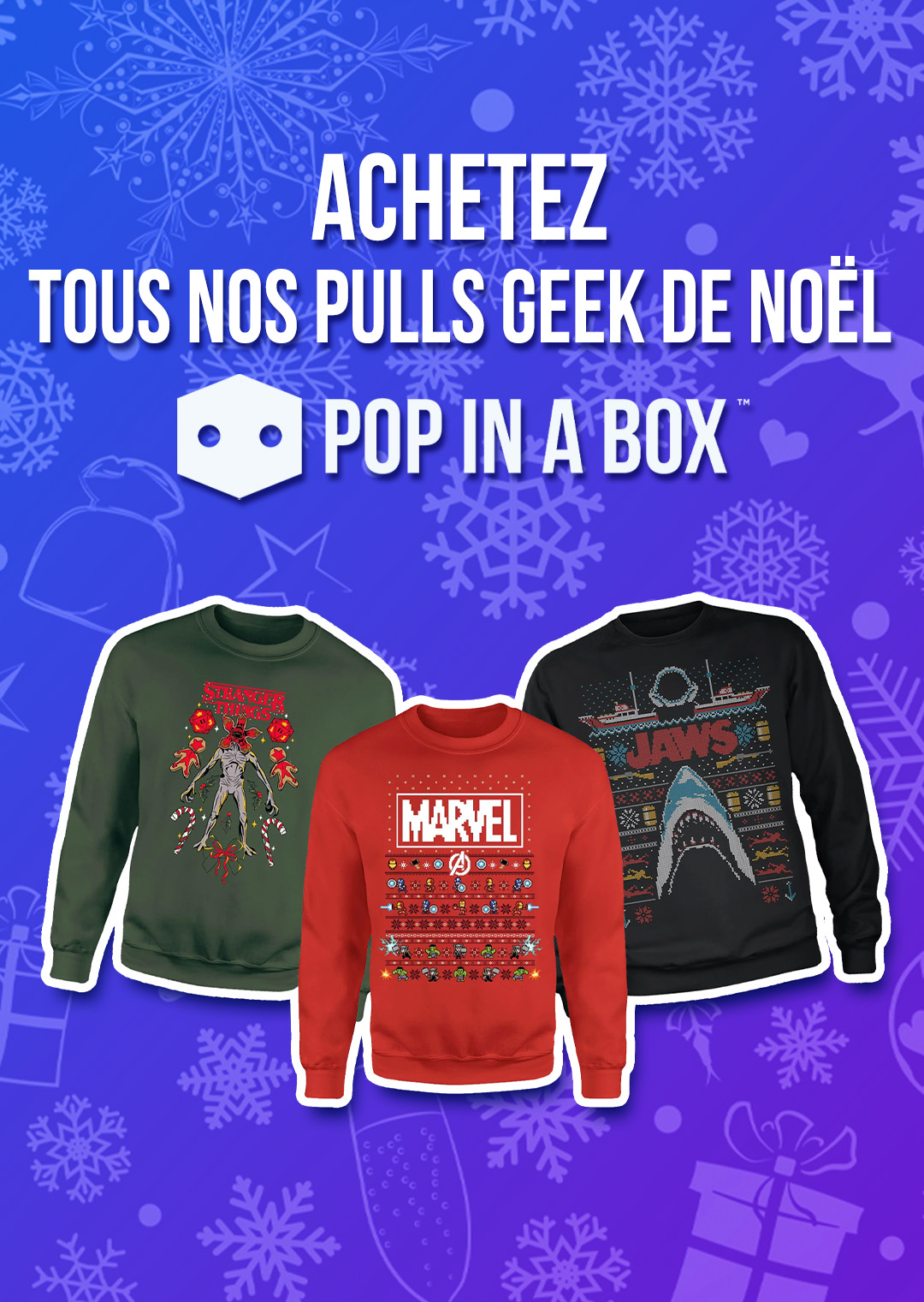 Achetez Tous Nos Pulls Geek De Noel Pop In A Box