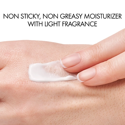 Non sticky, non greasy moisturiser with light fragrance