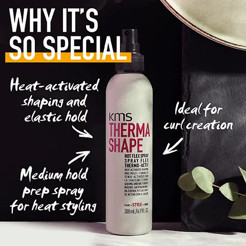 Image 1, WHY IT'S SO SPECIAL Heat-activated shaping and elastic hold 7 Medium hold prep spray for heat styling Ideal for Kms THERMA SHAPE curl creation K HOT FLEX SPRAY SPRAY FLEX THERMO-ACTE HEAT ACTED SK AND HOLD/FORM TENGE ACTIVES PA LA CHALEUR/FOR GERING NDALT WARME AKTIVERING DA FORMAYFLACONT ЗЕ АСТИЯ СОМСКИ S-STYLE- 200 ml/67FLO Image 2, 1 UNLIMITED STYLE TRANSFORMATIONS THAT LAST UNTIL THE NEXT WASH 2 PROVIDES HEAT PROTECTION 3 CREATES DEFINED HOT IRON CURLS Kms THERMA SHAPE HOT FLEX SPRAY SPRAY FLEX THERMO-ACTIF HEAT ACTSHAPING AND HOLD FORME ET LA CHAL GERING ALT DURCH WARMEERING/ DAFORM SEACT ELCALD START-STYLE- 200 ml 7FLOZ Image 3, DID YOU KNOW..? THERMA SHAPE HOT FLEX SPRAY CONTAINS A SPECIAL POLYMER THAT MELTS WITH HEAT AND SOLIDIFIES WHEN COOLED DOWN ms HERMA SHAPE HOT FLEX SPRAY SPRAY FLEX THERMO-ACTIF ACT CONCAR STYLE 200ml/6.7 FL02 Image 4, WHAT'S INSIDE Watermint Rhodiola Kms THERMA SHAPE NOT FLEXSPR SPRAY FLE THERMO-ACT STYLE 200/678.G Image 5, RESPONSIBLY SOURCED MATERIALS SAVE WATER CONSUMPTION SUSTAINABILITY COMMITMENTS FORMULA MATERIAL IMPROVEMENT & REDUCTION Image 6, PRODUCED AT OUR HQ ON-SITE MANUFACTURING FACILITY. SINCE 2014, THIS FACILITY ONLY USES RENEWABLE ENERGY SOURCES FOR POWER OF ITS MANUFACTURING PROCESS Image 7, USED BY 30,000 STYLISTS AROUND THE GLOBE* *BASED ON INTERNAL KAO SALON SELL IN DATA, JANUARY TO DECEMBER 2020, GLOBAL