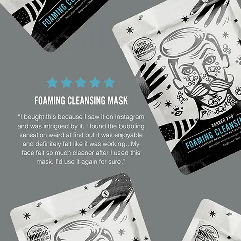 Image 1, FOAMING AWARD WINNING BRITISH BRAND FOAMING CLEANSING MASK "I bought this because I saw it on Instagram and was intrigued by it. I found the bubbling sensation weird at first but it was enjoyable and definitely felt like it was working.. My face felt so much cleaner after I used this mask. I'd use it again for sure." BARBER PRO FOAMING CLEANSIN CLEANSING MASK WITH ACTIVATE AWARD WINNING TEM BRAND AWARD WINNING BRITISH Image 2, TOP TIP Massage the pouch before using to activate the bubbles.