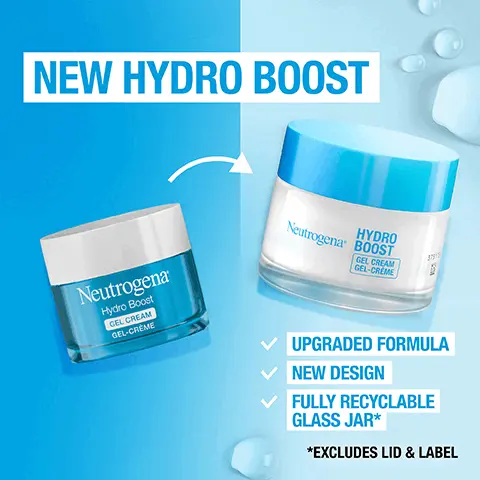 Image 1, New hydro boost upgraded formula, new design, fully recyclable glass jar. Image 2, Delivers 6X more hydration for up to 72 hours. Image 3, for an 90% stronger skin moisture barrier. Image 4, New upgraded formula now supercharged with hydration boosting complex ingredients. Image 5, This gel moisturiser is a holy grail for dry skin without being too thick and greasy