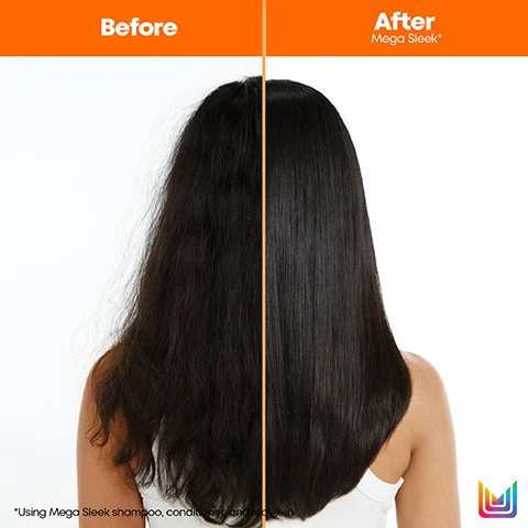 Image 1, before and after. Image 2, for coarse hair, smoothing shampoo, cleanses and smoothes hai, all day humidity resistance, infused with shea butter. Image 3, mega sleek, leaves hair smooth, calm and with restored softness for coarse hair. cleanse with smoothing shampoo, nourish with smoothing conditioner, protect iron smoother heat protectant spray. Image 4, new look same great formula.