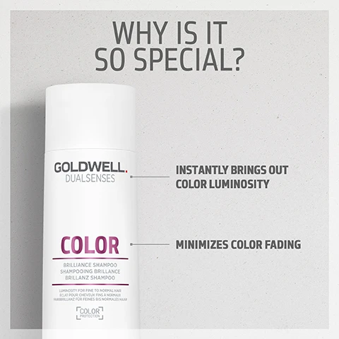 Image 1, why is it so special? instantly brings out colour luminosity. minimises colour fading. image 2, did you know? luminescine enriched formula for brilliant vibrancy and shine. image 3, instantly brings out colour luminosity of colour treated and non colour treated hair. minimises colour fading with fade stop formula. image 4, complete your hair care routine. colour brilliance shampoo and conditioner and serum spray.