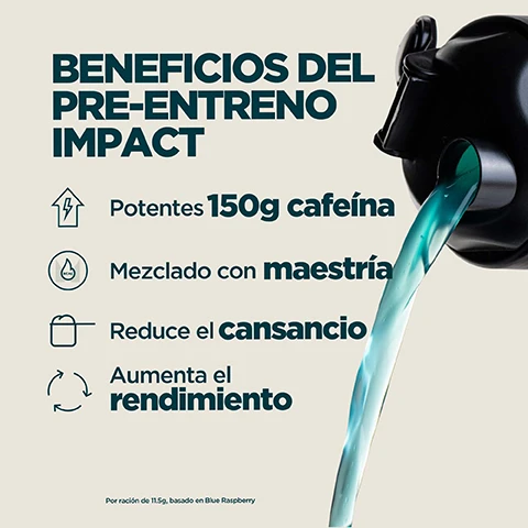 Image 1 - An image displays the benefits of a pre-workout supplement with a black shaker bottle pouring blue-green liquid on the right, listing: Beneficios del Pre-Entreno Impact, Potentes 150g cafeína, Mezclado con maestría, Reduce el cansancio, Aumenta el rendimiento, and Por ración de 11.5g, basado en Blue Raspberry. Image 2 - The image shows a split background with bubbly orange liquid on the left and bubbly teal liquid on the right, featuring the white text 3 SABORES DELICIOSOS PARA MEJORAR TU RENDIMIENTO. Image 3 - The image shows a Myprotein Impact Pre-Workout supplement bag on the right and a list of product features with icons on the left, against a dark background, with the text: 20 AÑOS DE MEJORA CONSTANTE E INCANSABLE. Formulado por nutricionistas expertos. Calidad garantizada por evaluadores externos. Fórmulas perfeccionadas con investigación real. Fabricado en nuestras instalaciones de primer nivel. MYPROTEIN. EXPERTLY FORMULATED. IMPACT. Pre-Workout. FOR PRE-WORKOUT PERFORMANCE.