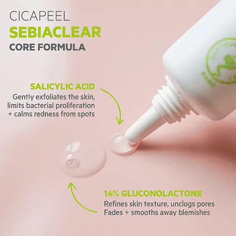 Image 1, CICAPEEL SEBIACLEAR CORE FORMULA SALICYLIC ACID Gently exfoliates the skin, limits bacterial proliferation + calms redness from spots 1% GLUCONOLACTONE Refines skin texture, unclogs pores Fades + smooths away blemishes Image 2, LURE PARIS vegel in France HOW TO USE Apply direct to spots two or more times a day as needed Can be used under makeup if desired Image 3, CLINICALLY PROVEN RESULTS 24-HOUR blemish control Astringent gel stops spots in their tracks Prevents residual marks Hypoallergenic + non-comedogenic SVR LADIATORE DERMATOLOGO CICAPEEL SEBIACLEAR G GEL ACTIF CIBLE STOP BOUTONS 24H ANTI-MARQUES TARGETED ACTIVE GEL ANTI-SPOTS24 ANTHMARKS ECO-RESPONSIBLE Fully recyclable packaging CD Clinical tests, 22 volunteers TEXTURE Invisible oil-free gel Image 4, SVR SEBIACLEAR Routine Combination-oily skin with spots MORNING ORACLEAR + SVR AZ WASH-OFF GEL AMPOULE [AZ] FLASH CLEANSE BALANCE EVENING As necessary SVR SVR SPF50+ CREAM PROTECT CICAPEEL TREAT As necessary SVR SVR SVR SVR + WASH-OFF GEL CLEANSE ACTIVE GEL BALANCE HYDRA MOISTURISE CICAPEEL TREAT