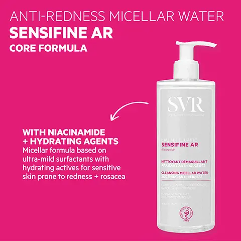 Image 1, ANTI-REDNESS MICELLAR WATER SENSIFINE AR CORE FORMULA I SVR WITH NIACINAMIDE + HYDRATING AGENTS Micellar formula based on ultra-mild surfactants with hydrating actives for sensitive skin prone to redness + rosacea EAU MICELLAIRE SENSIFINE AR NETTOYANT DÉMAQUILLANT APAISANT ANTI-ROUGEURS CLEANSING MICELLAR WATER SOOTHING ANTI-REDNESS PEALOCA TENDANCE COUPEROSIQUE MADULLAGE WATERPROOF FOSACEA PHONE SON WATERPROOF MAKE-UP 400-Made in France Image 2, HOW TO USE Morning + evening Dampen a cotton pad with the product and gently sweep over the skin to remove makeup from face, eyes and lips Image 3, PROVEN EFFICACY ON ROSACEA-PRONE + SENSITIVE SKIN 95% said the product gently cleanses the skin 90% said it reduces feelings of tightness 80% agreed it soothes sensations of overheating 80% agreed it immediately calms + soothes the skin SVR EAU MICELLAIRE SENSIFINE AR NETTOYANT DÉMAQUILLANT APAISANT ANTI-ROUGEURS CLEANSING MICELLAR WATER SOOTHING ANTI-REDNESS PLALICA TENDANCE COUPEROSIQUE MAOULLAGE WATERPROOF ROSACEA PRONE SON KATERPROOF MAKE-UP 400-Made in France TESTED ENDOCRINE DISRUPTORS GENTLE + EFFECTIVE CLEANSING Removes all makeup from face, eyes + lips Suitable for very sensitive skin OPTIMAL TOLERANCE Dermatologically tested on 100% sensitive skin + ECO-RESPONSIBLE 100% recyclable packaging Eco-refill available (1) Usage test 21 volunteers, twice-daily application, 28 days.% satisfaction