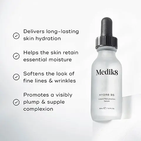 Image 1, Delivers long-lasting skin hydration Helps the skin retain essential moisture Softens the look of fine lines & wrinkles Promotes a visibly plump & supple complexion Medik8 HYDRB 85 Liquid Rehydration Serum 30me/10 FLO Image 2, HYDR8 B5 INTENSE For supercharged, long-lasting hydration Ideal for normal to dehydrated skin types Medik8 Medik8 HYDRB 85 HYDR8 B5 For lightweight daily hydration Ideal for normal to sensitive skin types Image 3, Mediks HOW TO LAYER Mediks Mediks Mediks AM CLEANSE TONE HYDRATE SUNSCREEN PM Mediks Mediks Mediks Mediks CLEANSE HYDRATE VITAMIN A MOISTURISE