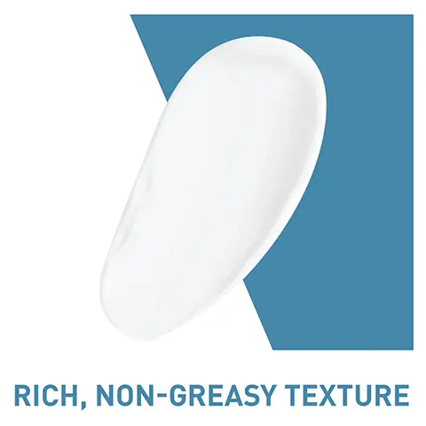 Image 1- RICH, NON-GREASY TEXTURE Image 2- CeraVe DEVELOPED WITH DERMATOLOGISTS.