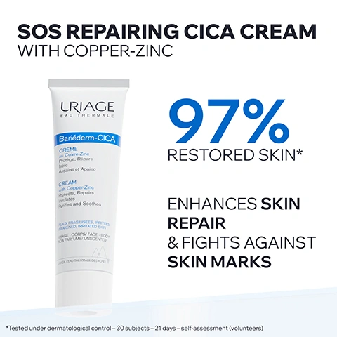 Image 1 - A white tube of Uriage Bariéderm-CICA cream is displayed with text that reads: SOS REPAIRING CICA CREAM WITH COPPER-ZINC. The cream tube label includes URIAGE EAU THERMALE Bariéderm-CICA CRÈME au Cuivre-Zinc Protège, Répare Isole Assainit et Apaise CREAM with Copper-Zinc Protects, Repairs Insulates Purifies and Soothes PEAUX FRAGILISÉES, IRRITÉES WEAKENED, IRRITATED SKIN VISAGE - CORPS/ FACE - BODY NON PARFUMÉ/ UNSCENTED URIAGE, LEAU THERMALE DES ALPES. Additional text on the image states 97% RESTORED SKIN* ENHANCES SKIN REPAIR & FIGHTS AGAINST SKIN MARKS *Tested under dermatological control - 30 subjects - 21 days - self-assessment (volunteers). Image 2 - A close-up of white cream applied to skin, with a finger touching the skin, and text overlayed that reads: WEAKENED, AGRESED SKIN, MULTI-PURPOSE CREAM (MINOR CUTS, BURNS, SCARS...), ACCELERATES SKIN REPAIR, WATER RESISTANT. Image 3 - Image showing three clear laboratory dishes: one contains white powder, another has a blue liquid with visible oil-like drops, and the third holds a light blue gel with small bubbles, illustrating the text ADVANCED DERMATOLOGICAL FORMULA, COPPER-ZINC Purifies & restores skin comfort, D-PANTHENOL Promotes the skin regeneration, and HYALURONIC ACID Hydrates, plumps & smoothes skin layers. Image 4 - The image features a white background on the left displaying text and a close-up of dry, scaly skin on the right, partially covered by a circular dark emblem with white text; the visible text includes EXCLUSIVE PATENT*, RESTORES, BANDAGE EFFECT THAT INSULATES FROM EXTERNAL AGGRESSIONS, *French patent, and on the emblem BREVET URIAGE, Poly .2P, URIAGE PATENT. Image 5 - The image displays a before and after comparison of a scar on skin, showing the scar as more prominent on the left and less visible on the right, with the text CLINICAL RESULTS, BEFORE D0, AFTER D21, IMPROVES THE APPEARENCE OF SCARS*, and *Clinical study under dermatological control - 30 volunteers - twice a day. Image 6 - The image features the heading Committed to Healthy Skin, followed by three icons and their descriptions: a doctor icon with Developed & Recommended by Dermatologists, a crossed-out perfume bottle icon with Fragrance-Free, and a family icon with Suitable for the Whole Family. Image 7 - A smiling Black woman with braided hair wearing a white collared shirt looks towards the viewer, beside text that reads RECOMMENDED BY DERMATOLOGISTS, followed by a large blue quotation mark symbol and the statement Creams that restore the skin after dermo-aesthetic procedures or even small, superficial scratches can promote safer skin recovery and prevent scar formation, signed by Certified dermatologist Dr. Emma Amoafo-Mensah.