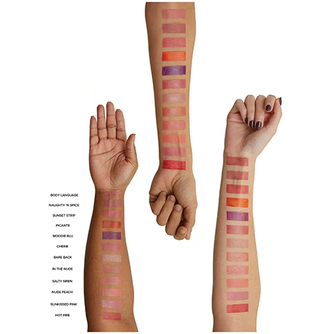 swatches on three different skin tones - body language, naughty n spice, sunset strip, picante, moody blu, cheek, bare back, in the nude, salty sipsin, nude peach, sunkissed pink, hot pipe