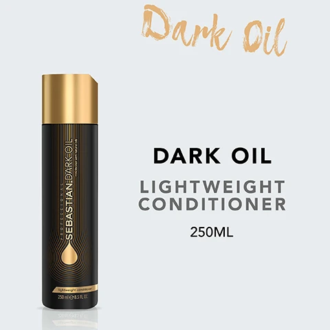 Image 2 - Image of a black bottle of conditioner with a gold cap, labeled Sebastian Dark Oil featuring the words Dark Oil, Lightweight Conditioner, and 250ML.
              Image 3 - A black bottle of Sebastian Dark Oil with a gold cap is displayed, featuring text that highlights its benefits: detangles and smoothens hair, keeping it lightweight; smooths hair with body; and promotes 3x smoother hair, with a note about the comparison to non-conditioning shampoo.
              Image 5 - A light background features three icons with corresponding instructions for hair care: a droplet icon with the text REMOVE EXCESS WATER, a hand with flowing hair icon with the text DISTRIBUTE THROUGH THE HAIR, and a showerhead icon with the text RINSE THOROUGHLY, along with the heading HOW TO USE at the top.
              Image 7 - Image shows several dark brown jojoba seeds on green leaves with golden oil droplets in a black background; visible text reads Jojoba & Argan Oil.