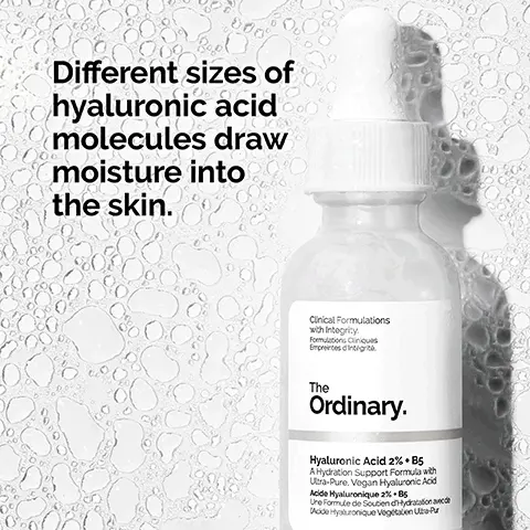 Image 1, different sizes of hyaluronic acid molecules draw moisture into the skin. Image 2, apply daily in the morning and evening. Image 3, Hyaluronic Acid 2% + B5 water-based serum texture. Image 4, Boosts skin hydration after 1 week- in a clinical study of 34 subjects applying product 2x/day for 4 weeks. Image 4, Regime: 1. prep- cleansers, toners 2. treat- water-based serums, eye serums, anhydrous solutions, oils 3. seal- suspensions, moisturizers, SPF - product marked as water-based serum