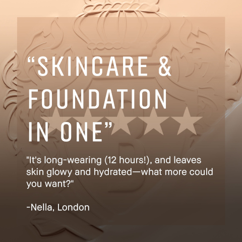 SKINCARE & FOUNDATION IN ONE" "It's long-wearing (12 hours!), and leaves skin glowy and hydrated-what more could you want?" -Nella, London