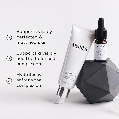 Image 1 - Image features two skincare products, a tube labeled Medik8 Balance Moisturiser and a bottle labeled Medik8 Glycolic Acid Activator, accompanied by text that outlines benefits: supports visibly perfected & mattified skin, supports a visibly healthy, balanced complexion, hydrates & softens the complexion.
              Image 2 - Image features a marble surface with a creamy skincare product, and text descriptions highlighting three ingredients: Glycolic Acid, which exfoliates and perfects the skin; Prebiotics & Postbiotics, which support a healthy complexion; and Niacinamide, which helps reduce the appearance of oily skin.
              Image 3 - Image showing a skincare routine chart divided into AM and PM sections with products listed under each: AM: cleanse, vitamin C, moisturise, sunscreen; PM: cleanse, direct acid, vitamin A, moisturise.