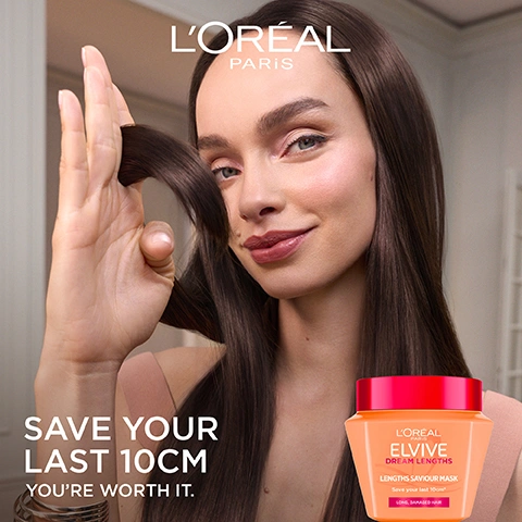 Image 1 - A woman with long dark hair holds a strand of hair while smiling, with an orange LOréal Elvive Dream Lengths hair mask jar in the foreground, and visible text includes LORÉAL PARIS, SAVE YOUR LAST 10CM YOURE WORTH IT, ELVIVE DREAM LENGTHS LENGTHS SAVIOUR MASK Save your last 10cm* LONG, DAMAGED HAIR. Image 2 - The image features an orange LOréal Elvive Dream Lengths hair mask jar with a hot pink lid on a peach background, displaying the text LENGTHS SAVIOR MASK, LORÉAL PARIS ELVIVE DREAM LENGTHS LENGTHS SAVIOUR MASK Save your last 10cm LONG, DAMAGED HAIR, REDUCES SPLIT ENDS UP TO 54% IN 1 USE, REPAIRS HAIR FROM ROOT TO TIP, PROTECTS LENGTHS FROM BLOW DRYING AND IRONING, and (R). Image 3 - An orange jar of LOréal Elvive Dream Lengths Lengths Saviour Mask with white cream inside sits on a peach background, with text that reads FORMULATED WITH 14% RESTORING COCKTAIL WITH CASTOR OIL, LORÉAL PARIS ELVIVE DREAM LENGTHS LENGTHS SAVIOUR MASK, Save your last 10cm, and LONG, DAMAGED HAIR, along with a registered trademark symbol. Image 4 - A persons hands hold an open orange jar of LOreal Elvive Dream Lengths Lengths Saviour Mask with white product inside, while text on the image describes: HOW TO USE 1 LEAVE ON WET HAIR FOR 3 MINUTES 2 RINSE OUT 3 UP TO 52% OF DAMAGES REPAIRED IN 1 USE. Image 5 - The image shows three LOréal Dream Lengths hair care products in orange and pink packaging, with overhead text reading DREAM LENGTHS ROUTINE FOR LONG, DAMAGED HAIR; the first product, a shampoo, is labeled SHAMPOO LORÉAL PARIS ELSEVE DREAM LENGTHS RESTORING SHAMPOO [VEGETAL KERATIN + CASTOR OIL] Save your last 3 cm¹ LONG, DAMAGED HAIR; the second product, a conditioner, is labeled CONDITIONER LORÉAL PARIS ELSEVE DREAM LENGTHS ANTI-SPLIT ENDS CONDITIONER [VEGETAL KERATIN + CASTOR OIL] Save your last 3 cm¹ LONG, DAMAGED HAIR; and the third product, a mask, is labeled MASK LORÉAL PARIS ELVIVE DREAM LENGTHS LENGTHS SAVIOUR MASK Save your last 10 cm* LONG, DAMAGED HAIR. Image 6 - The image shows a before and after comparison of two LOreal Elvive hair mask tubs, with the round peach-colored tub on the left labeled BEFORE and the faceted orange tub on the right labeled NOW, both with pink lids and connected by an arrow, presenting the text NEW AND IMPROVED FORMULA, on the left tub LOREAL PARIS ELVIVE DREAM LENGTHS SAVIOUR MASK 10% RESTORING COMPLEX WITH CASTOR OIL Save your last 3 cm¹ LONG, DAMAGED HAIR, on the right tub LOREAL PARIS ELVIVE DREAM LENGTHS LENGTHS SAVIOUR MASK Save your last 10cm* LONG, DAMAGED HAIR, and also NEW DIAMOND SHAPE, followed by a registered trademark symbol. Image 7 - Five colorful LOréal Elvive hair mask jars in new diamond-shaped, low-plastic packaging are displayed on a white background, with text that reads NEW, LOW-PLASTIC DIAMOND SHAPED PACK, LORÉAL PARIS ELVIVE COLOUR PROTECT COLOUR LOCK MASK Vibrant up to 50 washes COLOURED OR HIGHLIGHTED HAIR, LORÉAL PARIS ELVIVE HYDRA HYALURONIC MOISTURE LOCK MASK Up to 100h visibly hydrated hair* DEHYDRATED HAIR, LORÉAL PARIS ELVIVE EXTRAORDINARY OIL HAIR OILING MASK Up to 10x more nourishment* DRY HAIR, LORÉAL PARIS ELVIVE DREAM LENGTHS LENGTHS SAVIOR MASK Save your last 10cm* LONG, DAMAGED HAIR, LORÉAL PARIS ELVIVE GLYCOLIC GLOSS SHINE ACTIVATING MASK Intense shine in 1 use DULL, LIFELESS HAIR, and -128T OF PLASTIC PER YEAR IN EUROPE THANKS TO THE NEW LIGHTWEIGHTED JAR* *BASED ON 2024 OF SOLD UNITS IN EUROPE.