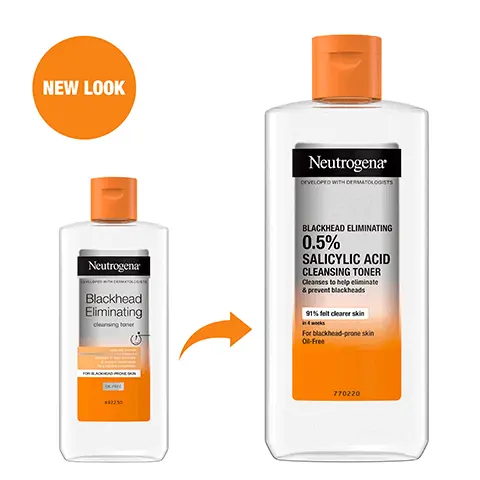 Image 1, New look Image 2, REMOVES OIL & TRAPPED DIRT THAT CAN LEAD TO BLACKHEADS Neutrogena BLACKHEAD ELIMINATING 0.5% SALICYLIC ACID CLEANSING TONER Image 3, 97% NOTICED LESS BLACKHEADS AFTER FIRST USE* *Clinical study, self-assessment, 31 subjects Image 4, WITH 0.5% SALICYLIC ACID Image 5, "REALLY WORKS FROM DAY 1 AND KEEPS MY FACE LOOKING NICE AND FRESH ALL DAY" | Veronix, Liverpool Image 6, lets make it clear