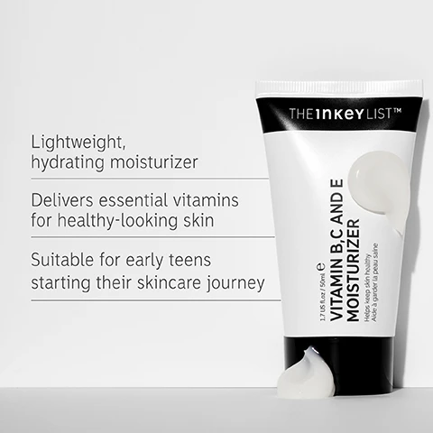 Image 1 - A tube of moisturizer with a white background, featuring a label that reads THE INKEY LIST, Vitamin B, C, and E Moisturizer, and descriptions stating it is a lightweight, hydrating moisturizer that delivers essential vitamins for healthy-looking skin, and is suitable for early teens starting their skincare journey.
              Image 2 - An image showing a list of skincare ingredient benefits, including Vitamin B3 (Niacinamide) which helps minimize excess oil and reduce redness, Vitamin C which brightens dull skin and increases radiance, and Vitamin E which acts as an antioxidant to soothe and moisturize the skin. The heading Ingredients is also visible.
              Image 3 - A close-up image of a woman applying a moisturizer to her cheek, with text overlay that reads: FAQ, CAN I LAYER IT WITH OTHER INGREDIENTS? Yes, you can safely use it with all other ingredients both AM and PM. CAN I APPLY A SEPARATE SERUM CONTAINING INGREDIENTS IN THIS MOISTURIZER? Yes, applying Vitamin C or E serums or Niacinamide beforehand will help to boost its beneficial properties.
              Image 4 - Image shows a swirl of white cream on a light background with text that says How to layer your routine above and numbers 1 through 5 for Clean, Hydrate, Treat, Moisturise, and SPF below.
              Image 5 - A close-up of a woman applying a cream to her face, with the text When to apply and icons for AM and PM below.
              Image 6 - A hand is shown with a small amount of white cream being dispensed from a tube above it, and the text reads Amount to apply and Pea-sized amount.
