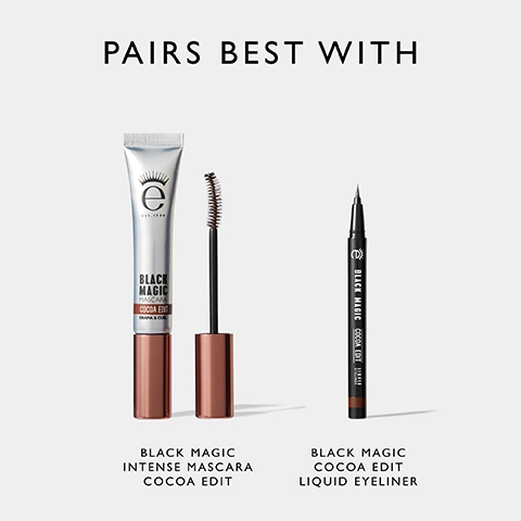 An image showing two cosmetic products: a tube of Black Magic Intense Mascara Cocoa Edit with a brush and a Black Magic Cocoa Edit Liquid Eyeliner, with the text PAIRS BEST WITH at the top and product names below each item.