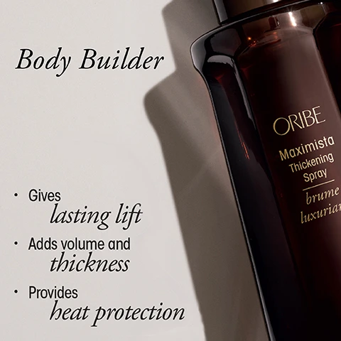 Image 1 - A bottle of Oribe Maximista Thickening Spray next to text that reads Body Builder Gives lasting lift Adds volume and thickness Provides heat protection ORIBE Maximista Thickening Spray brume luxuriante. Image 2 - Before and after image of a woman showing straight hair on the left and wavy hair on the right, with the text Before and After.