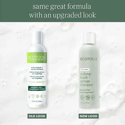 Image 1, same great formula with an upgraded look. old look vs new look. image 2, makeup brush and sponge shampoo. america's number 1 brush and sponge shampoo with an updated look. effectively removes makeup, dirt, oil and other impurities form your makeup tools without all the harsh chemicals. dermatologist tested, hypoallergenic, fragrance free and safe for sensitive skin. we recommend using the brush shampoo weekly to prolong the life of your brushes and sponges. image 3, makeup brush and sponge shampoo, america's number 1 brush and sponge shampoo with an updated look. step 1 = dampen brush or sponge with warm water. step 2 = squeeze a small amount of shampoo onto the tool and gently rub. step 2 = rinse thorougly and lay flat to dry. image 4, before and after. image 5, a little goes a long way with our shampoo so use minimally. our eco friendly brush and sponge shampoo keeps your tools clean whilse also helping to improve makeup application and overall longevity of your tools. image 6, customer review, maria said = definitely recommend this product it makes it so easy to remove makeup off my sponges and brushes. and best of all doesn't damage them at all leaves them soft and ready to use. at first i was a little hesitant to order it since i've had bad experiences with other products, but now i have my to go makeup brush and beauty blender cleaner. image 7, eco tools makeup brush and sponge shampoo is recyclable plastic, vegan and cruelty free.