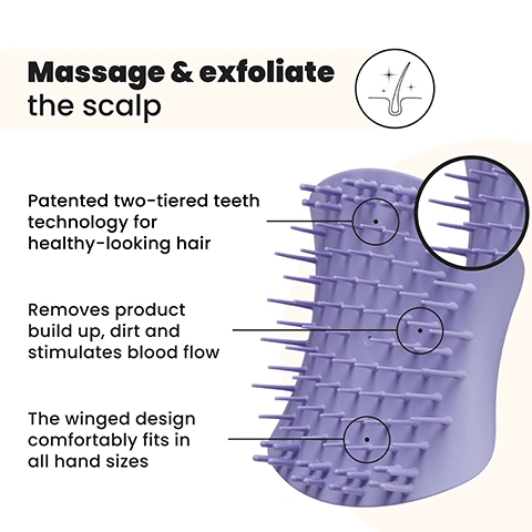 Image 1 - A lavender purple scalp massager with numerous flexible bristles and a hair follicle icon is shown, accompanied by text reading: Massage & exfoliate the scalp, Patented two-tiered teeth technology for healthy-looking hair, Removes product build up, dirt and stimulates blood flow, The winged design comfortably fits in all hand sizes. Image 2 - A hand holds a purple scalp massager with bristles against a head of hair, with text Palm friendly design to protect your nails. Image 3 - A purple scalp brush is displayed, featuring various bristles and text describing its benefits: De-stresses scalp for healthy hair, Gently massages & stimulates scalp, Exfoliates and removes build up, Unique palm-friendly shape to protect nails, Use to brush through treatments & oils. Image 4 - A person with closed eyes uses a purple scalp brush on their head, next to text reading 91% agreed it helped to exfoliate the scalp* 80% agree it helps to promote blood circulation *96 UK respondents aged 16-45 after 2 weeks (2020).