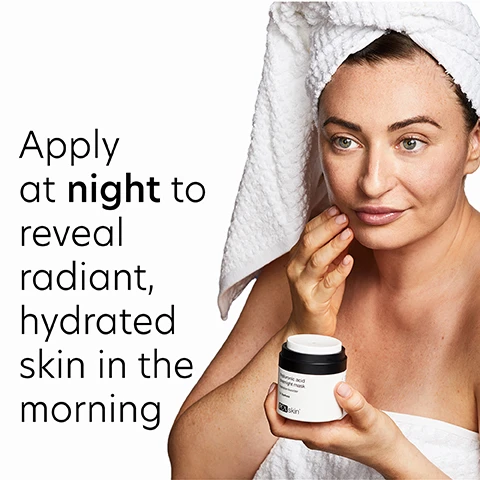 Image 1, apply at night to reveal radiant, hydrated skin in the morning. Image 2, verified customer review = i love this product, makes my skin feel so good and evens out the texture, this is the star of my night time routine. Image 3, complete the regimen