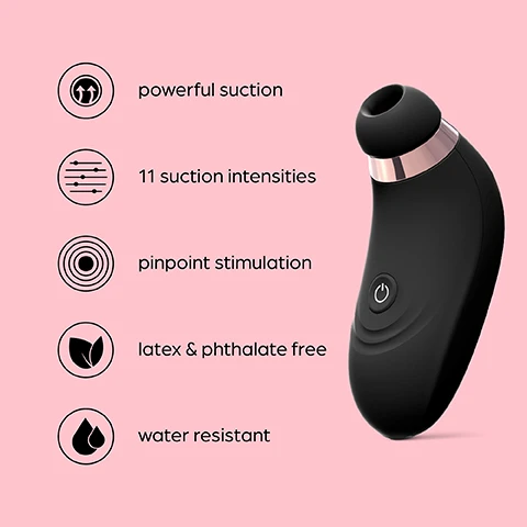 Image 1 - An image of a sleek, black sexual wellness device with a rounded tip and a metallic accent, accompanied by icons and text indicating its features: powerful suction, 11 suction intensities, pinpoint stimulation, latex & phthalate free, and water resistant.
              Image 2 - A hand holding a sleek, black suction device with a rounded top, set against a pink background, with text that reads Powerful suction The powerful suction gently stimulate the clitoris, choose from 11 intensities.
              Image 3 - A close-up image of a black suction device designed for intimate use, featuring a rounded tip and circular design elements, with text above stating Pinpoint stimulation and additional text describing precise suction stimulation targeting the clitoris and external erogenous zones.
              Image 4 - A black, curved vibrator with a silver band and a USB charging port is displayed on a pink background, along with the text USB rechargeable Dont let the pleasure stop, with easy USB recharging...
