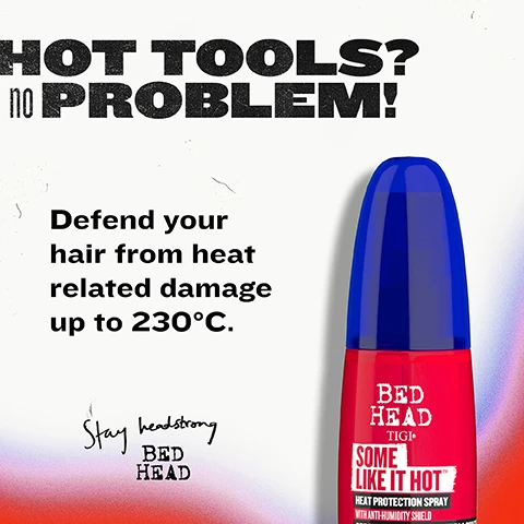 Image 2 - A red spray bottle with a blue cap sits on a white background with a red and purple gradient, advertising hair protection with the text HOT TOOLS? NO PROBLEM! Defend your hair from heat related damage up to 230°C. Stay headstrong BED HEAD. The bottle label reads BED HEAD TIGI® SOME LIKE IT HOT™ HEAT PROTECTION SPRAY WITH ANTI-HUMIDITY SHIELD. Image 3 - A person with long blonde hair is shown as a hand holds a red and blue Bed Head TIGI Some Like It Hot Heat Protection Spray bottle to their hair, with additional text reading MORE THAN a HEAT SHIELD, Tames frizz, Repels humidity, Smooths and softens hair, Reduces breakage, and in the footer, HEAT PROTECTION SPRAY • SOME LIKE IT HOT HEAT PROTECTION SPRAY. Image 4 - A red and blue spray bottle of hair product is centered on a dark blue background, displaying the text Bed Head TIGI SOME LIKE IT HOT HEAT PROTECTION SPRAY WITH ANTI-HUMIDITY SHIELD, SPRAY PROTECTEUR CONTRE LA CHALEUR AVEC BOUCLIER ANTI-HUMIDITÉ, SPRAY DE PROTECCIÓN CONTRA EL CALOR CON PANTALLA ANTIHUMEDAD, SPRAY TERMOPROTETTORE CON AZIONE ANTI-UMIDITÀ, HITZESCHUTZ-SPRAY MIT ANTI-FEUCHTIGKEITS-SCHUTZSCHILD, APPLY BEFORE HEAT TOOLS • APPLIQUER AVANT DUTILISER DES ACCESSOIRES DE COIFFURE CHAUFFANTS, 3.38 US FL. OZ. | 100ml e, and surrounded by additional text describing benefits: heat protection, repair active technology, frizz control, reduces breakage, anti-humidity shield, nourishes. Image 5 - A composite image features three panels showcasing hair styling techniques: blonde hair being curled, dark curly hair being diffused, and blonde hair being straightened, accompanied by the text SUITABLE FOR ALL hair TYPES and Simply apply to damp hair before blow drying or heat styling. Image 6 - A woman with a dark bob haircut is featured in a framed photograph, next to a red heat protection spray bottle with a blue cap, against a white and gradient background, with visible text reading DELIVERING SALON RESULTS and QUALITY, Stay headstrong BED HEAD, and on the bottle BED HEAD TIGI SOME LIKE IT HOT HEAT PROTECTION SPRAY WITH ANTI-HUMIDITY SHIELD SPRAY PROTECTEUR CONTRE LA CHALEUR AVEC BOUCLIER ANTI-HUMIDITÉ SPRAY DE PROTECCIÓN CONTRA EL CALOR CON PANTALLA ANTI-HUMEDAD SPRAY PROTETTORE CON AZIONE ANTI-UMIDITÀ APPLY BEFORE HEAT TOOLS / APPLIQUER AVANT DE SE COIFFER AUX APPAREILS CHAUFFANTS / APLICAR ANTES DE HERRAMIENTAS DE CALOR / APPLICARE PRIMA DI STYLING A CALDO 3.38 US FL. OZ. | 100MLE.