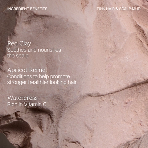 Image 1 - A textured, light reddish-brown powdery substance with text that reads: INGREDIENT BENEFITS, PINK HAIR & SCALP MUD, Red Clay Soothes and nourishes the scalp, Apricot Kernel Conditions to help promote stronger healthier looking hair, Watercress Rich in Vitamin C. Image 2 - A pink hair and scalp mud product swatch with a five-star review and the text REVIEWS, PINK HAIR & SCALP MUD, I tried his product many years ago at a spa day and had forgotten how good it was. It has transformed my hair leaving it glossy and soft - JACKIE.