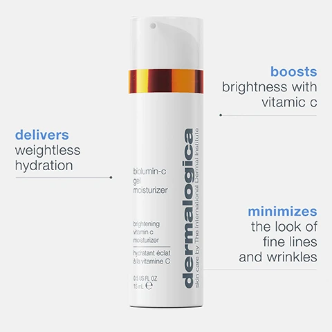 image 1, delivers weightless hydration. boosts brightness with vitamin c. minimizes the look of fine lines and wrinkles. image 2, vitamin c = delivers antioxidant protection while improving luminosity and skin tone. phytic acid = balances melanin formation. hyaluronic acid = helps minimise the appearance of fine lines and wrinkles