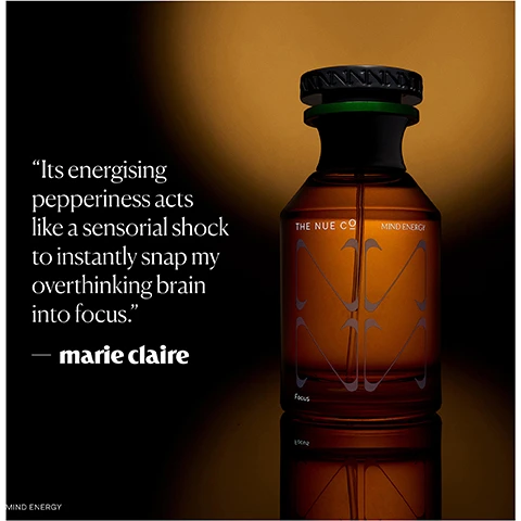 Image 1 - A dark amber bottle labeled MIND ENERGY sits against a gradient background with text from Marie Claire stating its energising pepperiness acts like a sensorial shock to snap the overthinking brain into focus.
              Image 2 - The image shows a diagram of a fragrance bottle divided into three sections labeled Top, Heart, and Base, with visible text listing the scents: Top - Coriander Seed, Juniper, Pink Peppercorn; Heart - Clary Sage, Spearmint, Peppermint; Base - Cedarwood, and a description stating this unique fragrance combines clary sage, juniper, pink peppercorn, and clove, resulting in a peppery, fresh scent with a warm, velvety base.