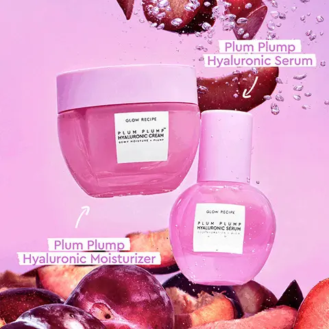 Image 1,GLOW RECIPE PLUM PLUMP HYALURONIC CREAM DEWY MOISTURE PLUMP ア Plum Plump Hyaluronic Moisturizer Plum Plump Hyaluronic Serum GLOW RECIPE PLUM PLUMP HYALURONIC SERUM DEEP HYDRATION GLOW Image 2, HYDRATE, PLUMP & BALANCE SKIN WITH PLUM PLUMP HYALURONIC CREAM POLYGLUTAMIC ACID Boosts the efficacy of hyaluronic acid while locking in moisture for all-day hydration GLOW RECIPE PLUM PLUMP HYALURONIC CREAM DEWY MOISTURE PLUMP 5 WEIGHTS OF HYALURONIC ACID Hydrates for plump, bouncy-looking skin ICE WILLOWHERB Balances oil & supports the skin's barrier PLUM Brightens, hydrates, and rejuvenates skin with antioxidants Image 3, Glow Recipe's First-Ever Refillable Moisturizer MOISTURIZE DAILY. REFILL. REUSE. WITH PLUM PLUMP HYALURONIC CREAM When you run out, replenish your jar with a refill pod! EASILY LOCKS INTO PLACE! GLOW RECIPE PLUM PLUMP' HYALURONIC CREAM DEWY MOISTURE REFILL POD 50 ml / 1.7 fl.oz PLUMP TM Why refills? Helps to reduce CO2 emissions, conserve energy & reduce excess paper waste Ours is sealed fresh & made of 50% post-consumer recycled materials You'll only have to buy one glass jar for a lifetime! GLOW RECIPE PLUM PLUMP HYALURONIC CREAM DEWY MOISTURE PLUMP Image 4, WHICH MOISTURIZER IS RIGHT FOR YOU? Watermelon Glow Pink Juice Moisturizer Plum Plump Hyaluronic Cream GLOW RECIPE PINK JUICE Oil-free, lightweight moisturizer for brightening & soothing hydration GLOW RECIPE PLUM PLUMP HYALURONIC CREAM DEWY HOISTURE PLUMP What is it? Whipped gel cream for skin-balancing & plumping hydration Combo, Normal, Dry, Sensitive Skin Best for Combo, Oily, Sensitive Skin Ingredients Hyaluronic Acid, Botanical Extracts & Watermelon Polyglutamic Acid, Hyaluronic Acid, Plum & Ice Willowherb