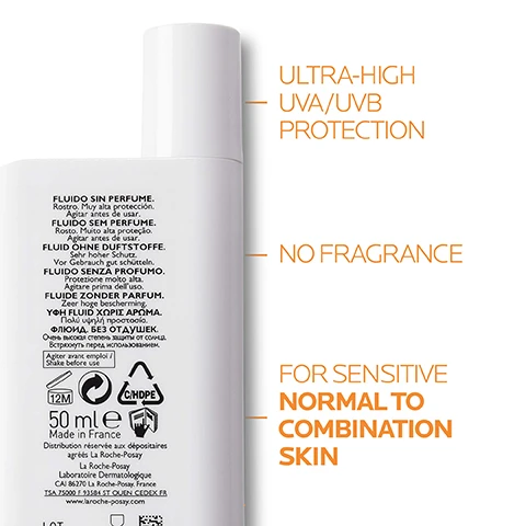 Image 1 - A white bottle of sunscreen labeled FLUIDO SIN PERFUME with multiple language translations, featuring text highlights stating ULTRA-HIGH UVA/UVB PROTECTION, NO FRAGRANCE, and FOR SENSITIVE NORMAL TO COMBINATION SKIN.
              Image 2 - A close-up image of a hand applying a creamy product to the skin, with an orange background containing the text APPLY GENEROUSLY TO FACE BEFORE SUN EXPOSURE RE-APPLY FREQUENTLY & GENEROUSLY TO MAINTAIN PROTECTION.
              Image 3 - A smooth, white cream is splattered on a light background, with surrounding text that reads ultra resistant to sand, water and sweat, non-sticky, non-greasy, no white marks, very high protection, non-eye stinging.
              Image 4 - An image showcasing two skincare products by La Roche-Posay: a brown bottle with a dropper labeled Pure Vitamin C Serum and a white bottle labeled Anthelios UVmune 400 SPF 50+ alongside a beige liquid underneath, with the numbers 1 and 2 prominently displayed above the products.
              Image 5 - Image shows three circular images with descriptions: an orange bubble texture labeled Ultra Resistant Protection, a blue bubble texture labeled Thermal Water Prebiotic Water, and a light orange bubble texture labeled Mexoryl 400 Sun Filter.
              Image 6 - A bottle of La Roche-Posay Anthelios UVMUNE 400 sunscreen is displayed against a background of varying skin tones, with visible text stating ANTHELIOS UVMUNE 400 TESTED ON ALL PHOTOTYPES 50+ UVA - UVB ULTIMATE PROTECTION.
              Image 7 - A gloved hand is holding a white bottle of La Roche-Posay Anthelios UVMUNE 400 sunscreen with an orange logo, featuring text that reads 50+ SPF Très haute protection / Very high protection Fluide invisible/invisible fluid Ultimate protection ultra long-UVA N°1 DERMATOLOGIST RECOMMENDED BRAND FOR SUN PROTECTION IN THE UK.