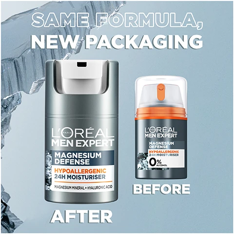 Image 1 - Image showing the new and old packaging of LOréal Men Expert Magnesium Defense Hypoallergenic 24H Moisturiser with the text SAME FORMULA, NEW PACKAGING LOREAL PARIS MEN EXPERT MAGNESIUM DEFENSE HYPOALLERGENIC 24H MOISTURISER MAGNESIUM MINERAL + HYALURONIC ACID 0% ALCOHOL AFTER BEFORE. Image 2 - An advertisement featuring a LOreal Men Expert Magnesium Defense Hypoallergenic 24H Moisturiser bottle with visible text HYPOALLERGENIC CARE FOR SENSITIVE SKIN STRENGTHENS & PROTECTS SKIN AGAINST EXTERNAL AGGRESSORS LOREAL MEN EXPERT MAGNESIUM DEFENSE HYPOALLERGENIC 24H MOISTURISER MAGNESIUM MINERAL + HYALURONIC ACID. Image 3 - Image showing abstract elements representing hyaluronic acid and magnesium with text HA [HYALURONIC ACID] DEEPLY HYDRATES & HELPS COMFORT SENSITIVE SKIN FORMULA WITH Mg [MAGNESIUM MINERAL] STRENGTHENS SKIN AGAINST EXTERNAL AGGRESSORS. Image 4 - Four LOreal Men Expert Magnesium Defence products, including Face Wash, 24H Moisturiser, Shower Gel, and Deodorant, are displayed with the text Your Hypoallergenic Routine, LOreal Men Expert, New, Magnesium Defense, Hypoallergenic Face Wash, 0% Alcohol, Magnesium Mineral, Hyaluronic Acid, Hypoallergenic 24H Moisturiser, Shower Gel Hypoallergenic, Bottle Made of 100% Recycled Plastic, XXL Ball, Deo 48H Anti-Odour & Wetness, Face, Body. Image 5 - The image shows the text FROM UKs N°1* MALE FACE CARE BRAND over a blurred background of buildings and sky, along with the smaller text ©2021 NielsenIQ. value & units. Mens Face Care (client defined) 52 w/e 19/06/21. UK (GB+NI) Total Coverage. To verify: loreal-paris.co.uk/menexpertno1.