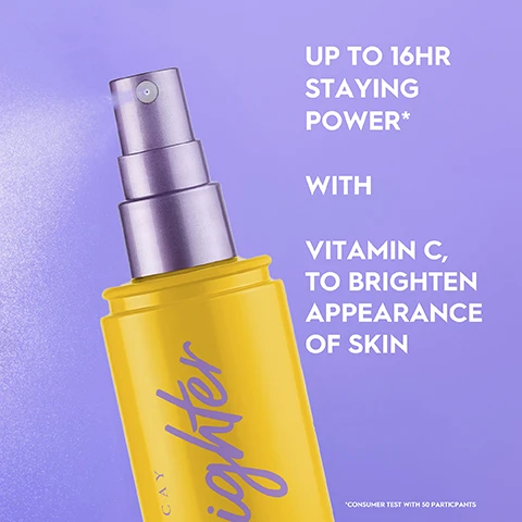 Image 1, up to 16 hour staying power with vitamin c to brighten appearance of skin. consumer test with 50 participants. image 2, micro fine mist for an even application. image 3, travel size vs full size. image 4, dewy, matte, the OG, hydrating.