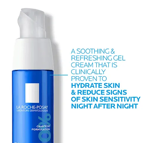 Image 1- A soothing and refreshing gel cream that is clinically proven to hydrate skin and reduce signs of skin sensitivity night after night. Image 2- Sphingobioma probiotic derived fractions, Neurososensine Dipeptide derivative a protein component that can be naturally found in the body. Thermal water from la Roche posay France a key ingredient in all formulas. Image 3, specifically formulated for sensitive to ultra-sensitive skin prone to dryness, tightness, redness and itchiness. Image 4,  1: Dermo cleanser, 2: eye cream and 3: moisturiser. Image 5, Apply this comforting gel cream every evening to face, eye area and neck. Image 6, no 1 dermatologist recommended skincare brand in the UK