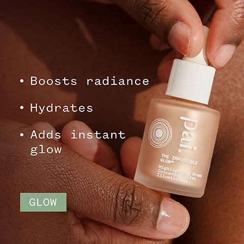 Image 1 - A person holds a small glass bottle labeled Pai The Impossible Glow Highlighting Drops Concentré Éclat with visible text highlighting benefits: Boosts radiance, Hydrates, Adds instant glow, with the word GLOW in a green box.
              Image 2 - A close-up image of a shimmering, creamy texture in golden tones featuring the text 86% said skin looks radiant, along with certification logos for organic, vegan, and B Corporation; there is a note stating *Independent consumer trial of 172 subjects.