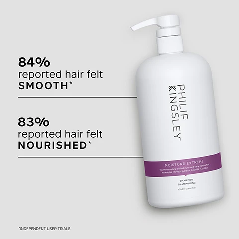 Image 1 - A bottle of Philip Kingsley Moisture Extreme shampoo is shown, with text indicating that 84% of users reported their hair felt smooth and 83% reported it felt nourished.
              Image 2 - Image shows a light, creamy background with bubbles and a list of key benefits for a hair product, which includes Rich, hydrating formula, Cleanses, conditions and detangles, Suitable for natural, relaxed or synthetic hair, and Tames even the toughest frizz.
              Image 3 - A smiling woman with curly hair is looking back at the
              Image 4 - An image of a round white plate with a light background, featuring text that lists key ingredients: Sugarcane-derived Quat, which smoothes damaged cuticles and leaves strands hydrated and shiny; Guar, an anti-static conditioning agent that provides control and smoothness; and Sodium C, derived from cocoa butter, which cleanses, conditions, and detangles.
              Image 5 - A split image shows the hair of a person with curly hair on the left labeled Before, appearing frizzy and undefined, and on the right labeled After, looking well-defined and smooth.
              Image 6 - A person is washing their curly hair with shampoo, showing the lather on the hair, while the text on the side reads: TRICHOLOGIST TIP Wet hair and lather well with a gentle kneading of the scalp for 60 seconds. Rinse well.
