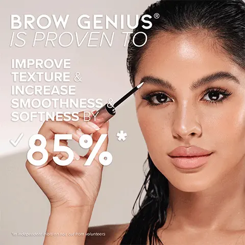 BROW GENIUS IS PROVEN TO IMPROVE TEXTURE & INCREASE SMOOTHNESS & SOFTNESS BY 85% In independent triols on hoir cut from volunteers. 88% said brows appeared fuller saw an improvement in the 96% appearance of their brows said brows felt smoother, 96% softer and more conditioned 95% said brow hair feels protectedagainst breakage In a 12-week independent study of 112 women GENIUS CANASTASIA WOW BEYERLY H. GENIUS POWER KOREAN RED GINSENG Helps to make brow hair appear thicker PEPTIDE WITH REDCLOVER EXTRACT Helps to encourage the appearance of fuller-looking brows BIOTIN Helps to coat brow hair to create fuller-looking brows PANTHENOL Helps to smooth, soften & tame coarse or wiry texture CASTOR OIL Helps to protect, nourish & condition brow hair GENIUS ANASTASIA BROW. DO'S ✓ DO start with clean, dry skin (no makeup) ✓ DO apply directly to clean brows, focusing on sparse areas ✓ DO let the serum dry before styling or applying makeup DONT'S x DON'T apply makeup immediately after the serum CANASTASIA BROW BEVERLY HILLS GENIUS x DON'T apply to the eyes (this serum is for beautiful brows!) DON'T forget to apply AM & PM (your future brow will thank you later!) WHAT TO EXPECT AFTER ONE APPLICATION! SMOOTHER, SOFTER & MORE CONDITIONED 2 WEEKS LUXURIOUS CHANGES IN TEXTURE & MANAGEABILITY 4 WEEKS BROWS LOOK HEALTHIER, NOURISHED AND LESS BRITTLE6-8 WEEKS THICKER, FULLER APPEARANCE 12-16 WEEKS MORE DEFINED, IMPROVED APPEARANCE MOKSLAI