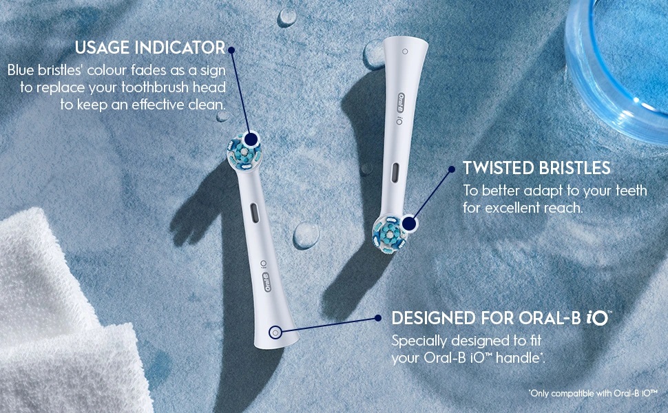 USAGE INDICATOR. Blue bristles' colour fades as a sign to replace your toothbrush head to keep an effective clean. Oral iO
                                  TWISTED BRISTLES. To better adapt to your teeth for excellent reach. DESIGNED FOR ORAL-B iO. Specially designed to fit your Oral-B iO handle. Only compatible with Oral-B IOT.