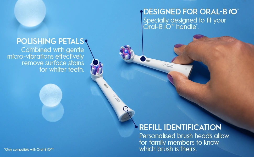 POLISHING PETALS Combined with gentle micro-vibrations effectively remove surface stains for whiter teeth. DESIGNED FOR ORAL-B iO Specially designed to fit your Oral-B IOT handle. Only compatible with Oral-B 10. REFILL IDENTIFICATION Personalised brush heads allow
                                  for family members to know which brush is theirs.