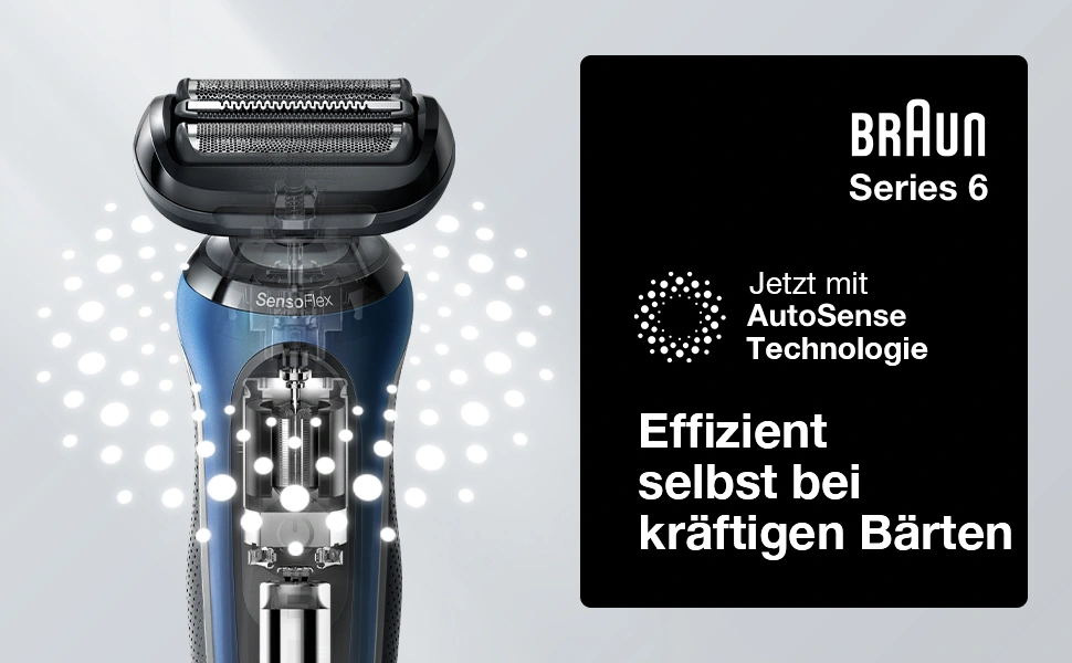 Braun Series 6. Jetzt Mit AutoSense Technologie. Effizient selbst bei kraftigen barten.