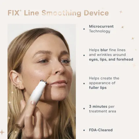Image 1, FIX line smoothing device, microcurrent technology, helps blur fine lines and wrinkles around eyes, lips and forehead, helps create the appearance of fuller lips, 3 minutes per treatment area, FDA-Cleared. Image 2, baseline vs instant
