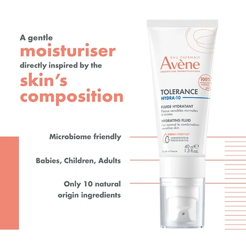 Image 1 - An image of a tube of Avene Tolerance Hydra-10 moisturizer featuring the text A gentle moisturiser directly inspired by the skins composition, Microbiome friendly, Babies, Children, Adults, and Only 10 natural origin ingredients.
              Image 2 - A tube of Avène Tolerance Hydra-10 hydrating fluid with indications for 48-hour hydration, microbiome-friendly, 100% natural origin ingredients, and fragrance-free, along with a note stating After 7 days of use.
              Image 3 - Three skincare products are displayed in a row, including a gentle cleanser labeled Tolerance Extremely Gentle Cleanser on the left, thermal spring water labeled Eau Thermale in the center, and a hydrating fluid labeled Tolerance Hydra-10 Hydrating Fluid on the right, with the numbers 1, 2, and 3 indicating a cleansing and hydrating routine.
              Image 4 - A close-up image of a white cream being scooped with two bubbles of text stating Fragrance-free and Preservative-free, along with the phrase Refreshing and Light Texture.
              Image 5 - A hand holds a cosmetic bottle with a cutaway view showing the inside mechanism, accompanied by the text sterile COSMETICS® and 0% PRESERVATIVE 0% FRAGRANCE.
